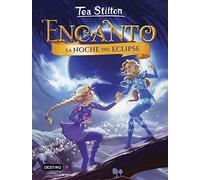 La noche del eclipse: Encanto 7 (Tea Stilton)