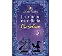La noche estrellada de Caroline (La saga de las estrellas)