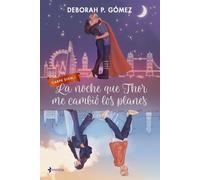 La noche que Thor me cambió los planes: 1 (Romántica Contemporánea)