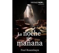 La noche sin mañana (Vintage Noir (Edición en Español))