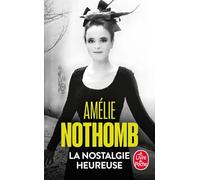 La nostalgie heureuse (Littérature) (Le livre de poche)