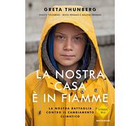 La nostra casa e in fiamme
