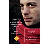 La nostra guerra non e' mai finita