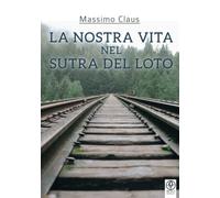 La nostra vita nel Sutra del Loto