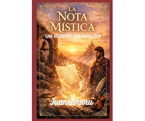 La Nota Mistica: Un nuevo amanecer