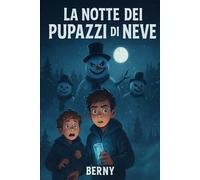 La notte dei pupazzi di neve