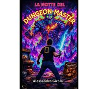 La notte del Dungeon Master (La notte dei giocatori di ruolo)