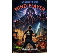 La notte del Mind Flayer (La notte dei giocatori di ruolo)