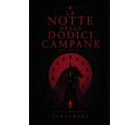 La Notte delle Dodici Campane