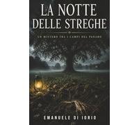La Notte delle Streghe: Un mistero tra i campi del Panaro: 2 (I GIALLI DELL'OSTERIA)