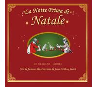 La Notte Prima di Natale: Che la magia abbia inizio con la visita di Babbo Natale 1-6 anni tutto a colori