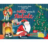 La notte prima di Natale. Le mie prime fiabe pop-up. Ediz. a colori (Natale con noi)