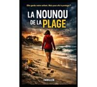 LA NOUNOU DE LA PLAGE: Un thriller de marées, de mensonges et de sel