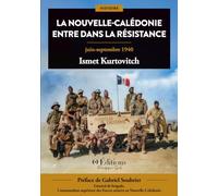 La Nouvelle-Calédonie entre dans la Résistance: juin-septembre 1940