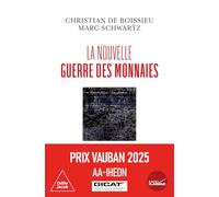 La Nouvelle guerre des monnaies