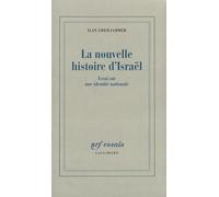 La Nouvelle Histoire D'Israel: Essai Sur Une Identite Nationale (Nrf Essais)