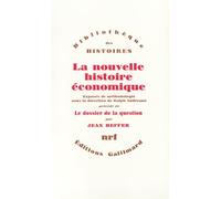 La nouvelle histoire économique: Exposés de méthodologie