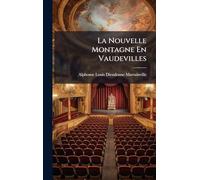La Nouvelle Montagne En Vaudevilles