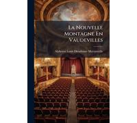 La Nouvelle Montagne En Vaudevilles