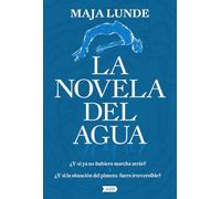 La novela del agua (AdN): 160 (AdN Alianza de Novelas)