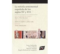 La novela sentimental española de los siglos XV y XVI (V. 1, PB): 106 (Ediciones Críticas)
