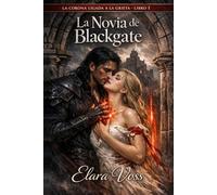 La Novia de Blackgate (La Corona Ligada a la Grieta)