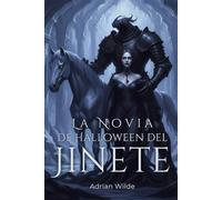 La Novia de Halloween del Jinete (Romance oscuro de Adrian Wilde)