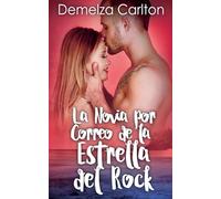 La Novia por Correo de la Estrella del Rock: 2 (Resort Isla Romance)