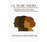 LA NUBE NEGRA: Crónica de una saga