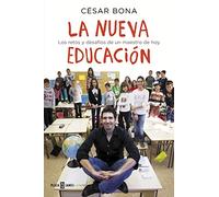 La nueva educación : los retos y desafíos de un maestro de hoy