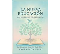 LA NUEVA EDUCACIÓN: MÁS ALLÁ DE LO CONVENCIONAL