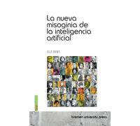 La nueva misoginia de la inteligencia artificial