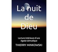La nuit de Dieu: Lecture intérieure d’une Agada talmudique