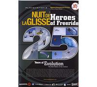 La Nuit de la Glisse - DVD Heroes of Freeride 25 Ans