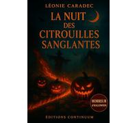 La Nuit des Citrouilles Sanglantes: Roman horreur Halloween : à Hollow Creek, les citrouilles saignent et le pacte réclame son dû