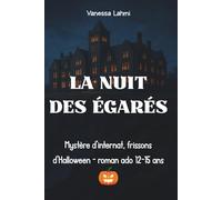 La nuit des égarés: Mystère d’internat, frissons d’Halloween - roman ado 12-15 ans