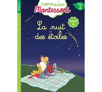 La Nuit Des Étoiles, Niveau 2 - J'Apprends à Lire Montessori: Spécial oi, niveau 2