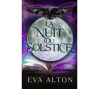 La Nuit du Solstice: Une romance paranormale pendant la nuit la plus longue de l’année (Les Sorcières d'Ibiza)