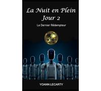 La Nuit en Plein Jour 2: Le Dernier Rédempteur