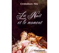 La Nuit et le moment