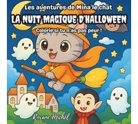 La Nuit Magique d'Halloween. Colorie si tu n'as pas peur !: Un livre de coloriage adorable et facile sur le thème d’Halloween - parfait pour les ... souriantes et les aventures magiques !