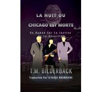 La Nuit Ou Chicago Est Morte - Un Roman Sur La Justice Et La Sécurité (8)