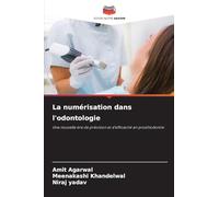 La numérisation dans l'odontologie: Une nouvelle ère de précision et d'efficacité en prosthodontie