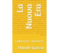 La Nuova Era: La Nuova Era - Quartiere 0