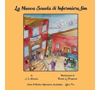 La Nuova Scuola dell'Infermiere Jim: 3 (Serie Il Nostro Infermiere Scolastico)