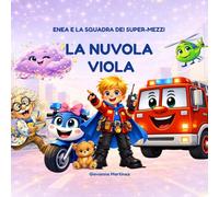 La nuvola viola (Enea e la Squadra dei Super Mezzi)