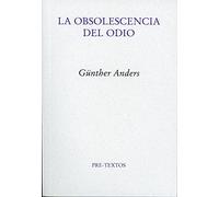 La obsolescencia del odio (Ensayo)