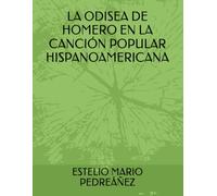 LA ODISEA DE HOMERO EN LA CANCIÓN POPULAR HISPANOAMERICANA