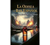 la odisea del bar español: refugio, espejismo y realidad
