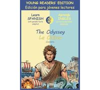 La Odisea (The Odyssey): Edición jóvenes lectores / Young readers’ edition (Spanish- Inglés): (Homero). Spanish - English Graded Reader, adapted and abridged for Level A2 - B1 (CEFR)
